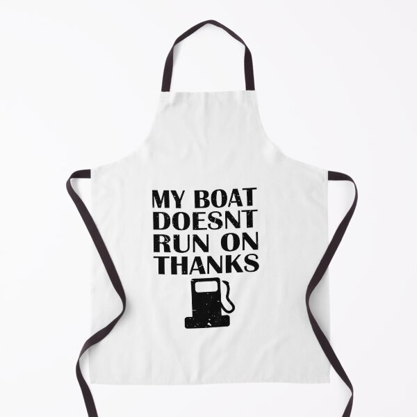 Item preview,  My Boat Doesn't Run On Thanks  designed and sold by SOUFIANE1991.
