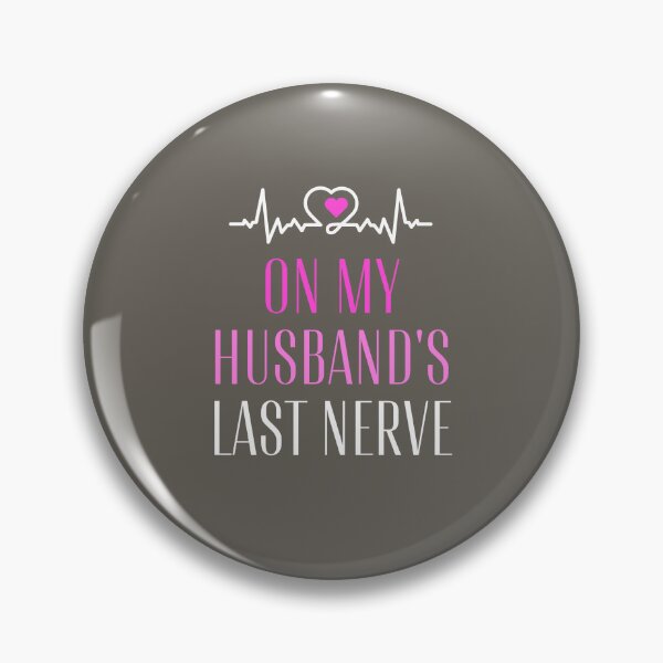 Artikelvorschau, On My Husband's Last Nerve Lustiges Wifelife-Shirt, lustige Flitterwochen-Idee, klassisches T-Shirt entworfen und verkauft von StoreSB.