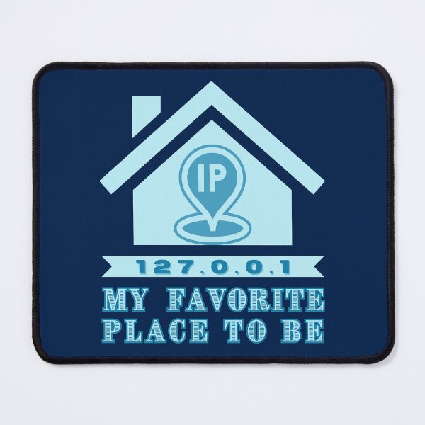 Item preview, 127.0.0.1 My Favorite Place To Be designed and sold by HaileyLow.