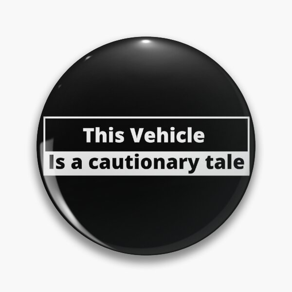 Item preview, This Vehicle is a cautionary tale...(Tailgaters) 001 designed and sold by Gilby-Designs.