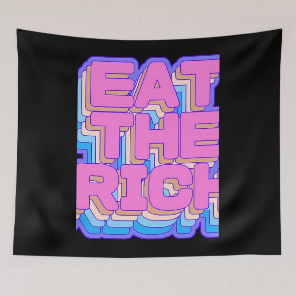 Item preview, Eat the rich 	 	 designed and sold by adlcnccu87.