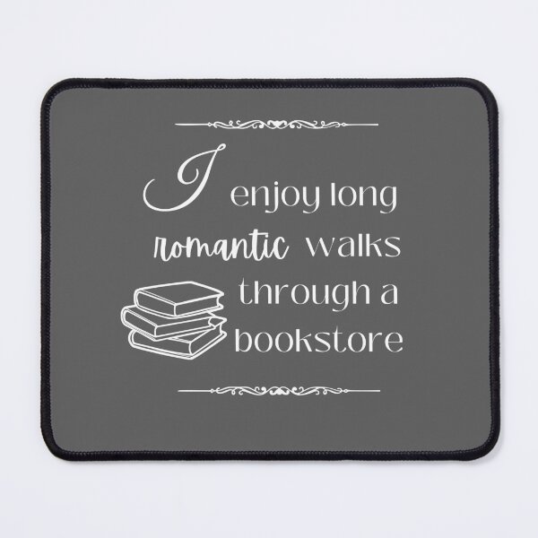 Item preview, I enjoy long romantic walks through a bookstore, bookish gift designed and sold by craftytraci.