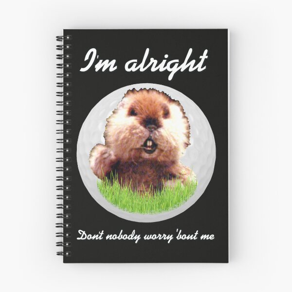Item preview, I'm Alright Caddyshack Homage Gopher Kenny Loggins  designed and sold by LempiTromp.