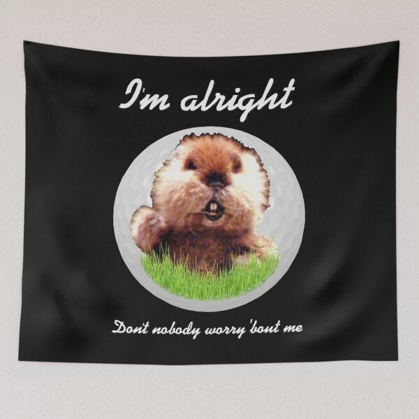 Item preview, I'm Alright Caddyshack Homage Gopher Kenny Loggins  designed and sold by LempiTromp.
