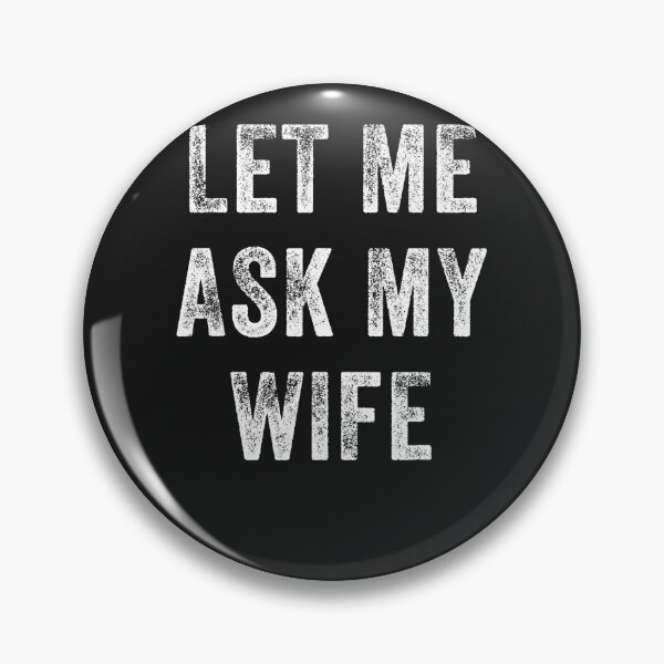 Item preview, Vintage Let Me Ask My Wife  designed and sold by ArletteMercuf.