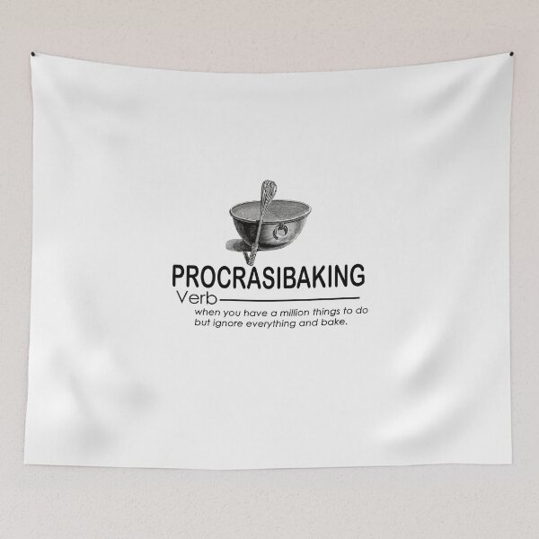 Item preview, Procrastibaking Ignore everything and bake designed and sold by FlyShop1.