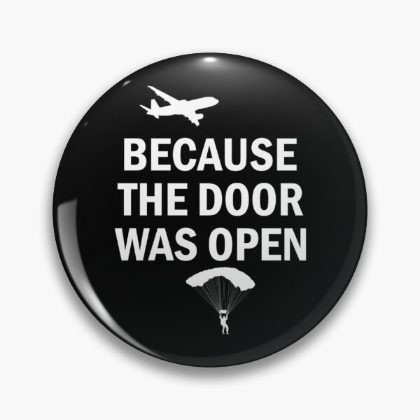Item preview, Because The Door was Open Skydiving   designed and sold by PaddockPrincex.
