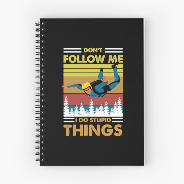 Item preview, Don_t follow me I do stupid things skydiving   designed and sold by PaddockPrincex.