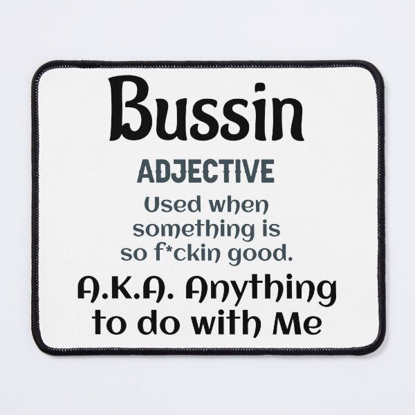 Item preview, Bussin AKA Anything to do with Me designed and sold by The1StyleShop.