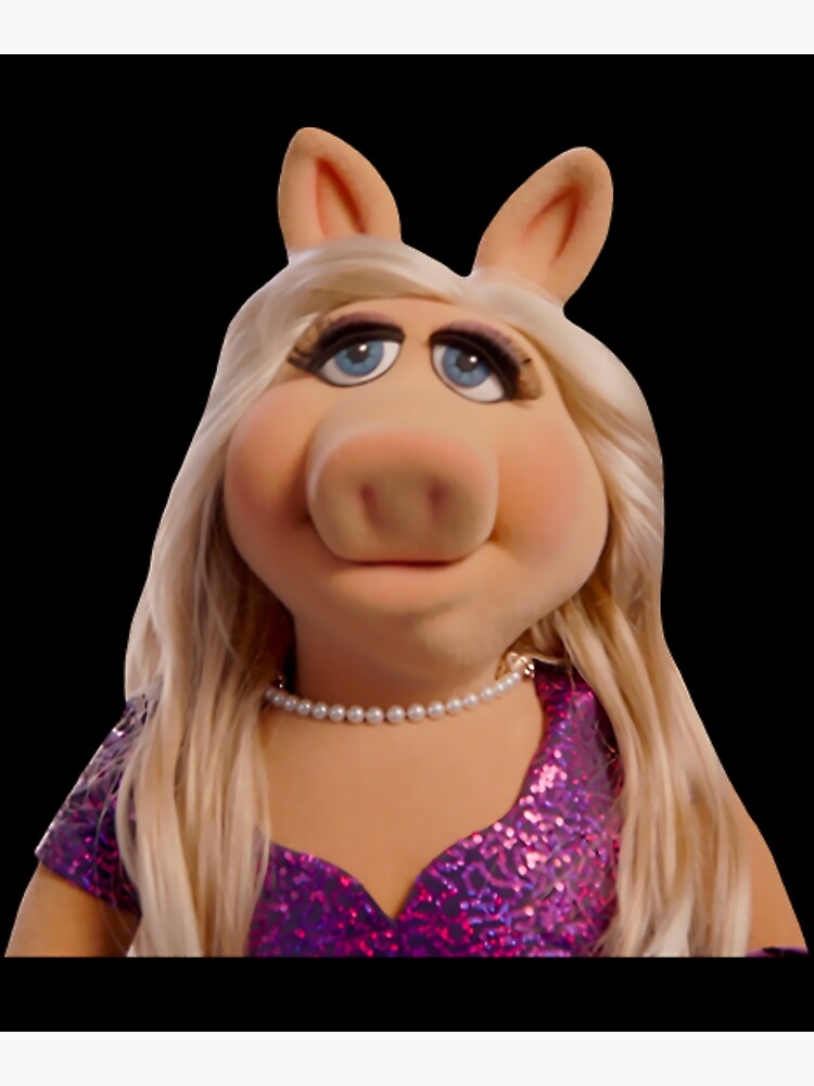 Miss Piggy 	 	 | Poster
