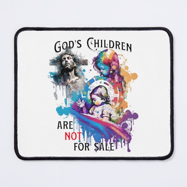 Item preview, Faith - God's Children Are Not For Sale designed and sold by John Henry Olivarez.