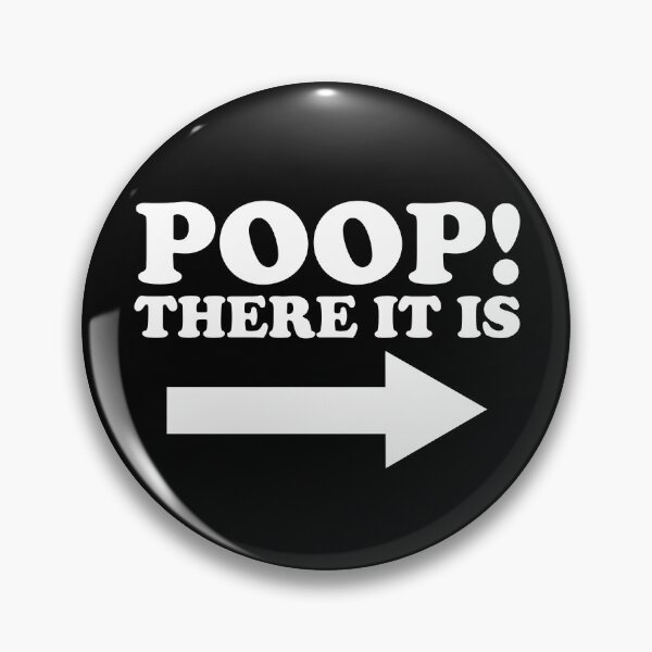 Artikelvorschau, Poop There It Is Arrow Right Funny Toilet Humor Infant Poop Gear entworfen und verkauft von DynamicDesign.