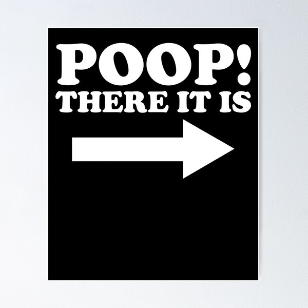 Item preview, Poop There It Is Arrow Right Funny Toilet Humor Infant Poop Gear designed and sold by DynamicDesign.