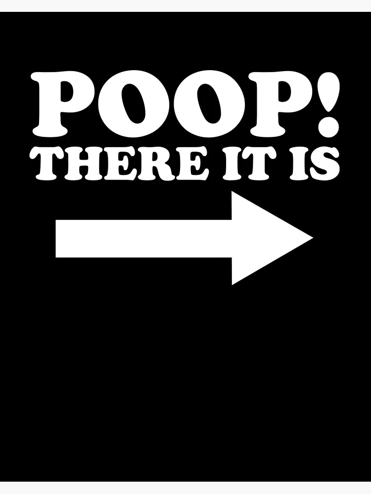 Imagen 2 de 2, Lámina rígida con la obra Poop There It Is Arrow Right Funny Toilet Humor Infant Poop Gear, diseñada y vendida por DynamicDesign.