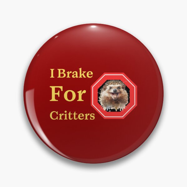 Item preview, I BrI Brake For Critters designed and sold by Amaylive.