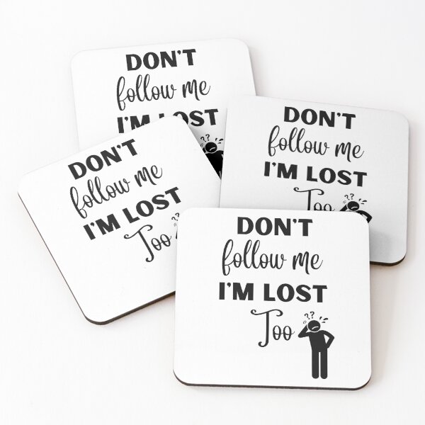 Item preview, No me sigas, también estoy perdido Diseño designed and sold by JAMTEESHOP.