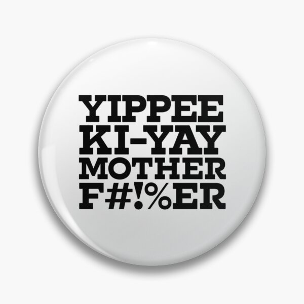 Item preview, Yipee Ki-yay (black)   designed and sold by AudrinBingham.