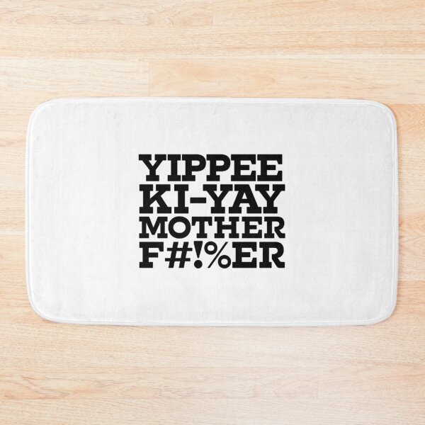 Item preview, Yipee Ki-yay (black)   designed and sold by AudrinBingham.