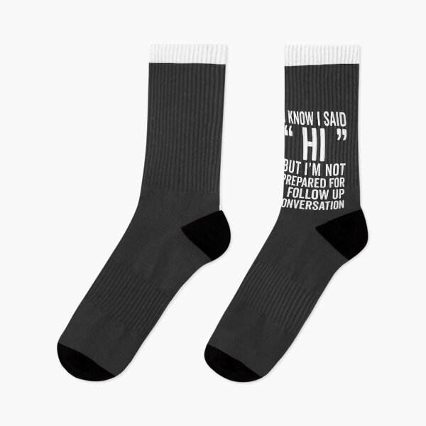 Item preview, I Know I Said Hi Funny Sarcastic Awkward Quote designed and sold by quarantine81.