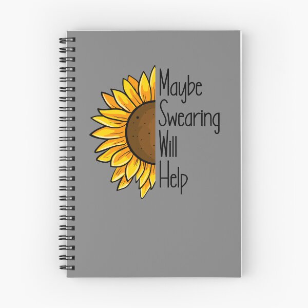 Item preview, Maybe Swearing Will Help Sunflower Sarcastic Swearing Helps Gear designed and sold by DynamicDesign.