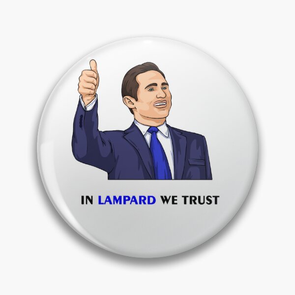 Artikelvorschau, Frank Lampard IN LAMPARD VERTRAUEN WIR Chelsea Manager Football London Soccer entworfen und verkauft von guisotaikhoan.