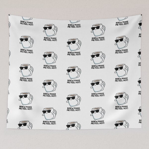 Item preview, Brew Make Me Feel Hot Funny Coffee Puns  designed and sold by punnybone.