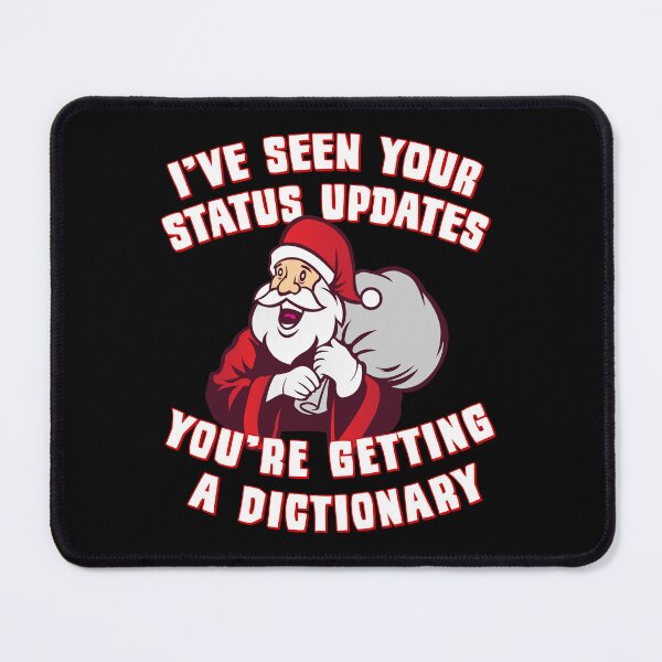 Item preview, I've Seen Your Status Updates Santa designed and sold by flippinsg.