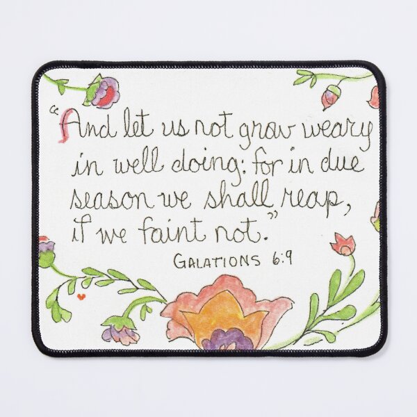 Item preview, Galatians 6:9 designed and sold by peggy-faye.