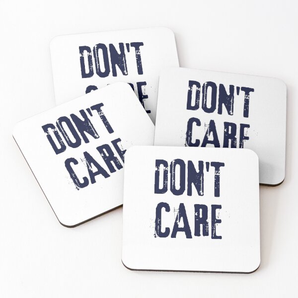 Item preview, Don't Care designed and sold by Peter Stawicki.