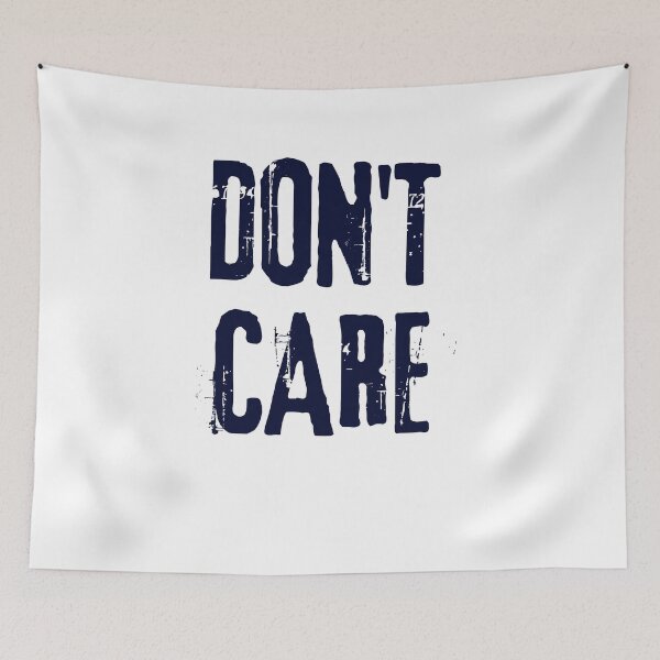 Item preview, Don't Care designed and sold by Peter Stawicki.