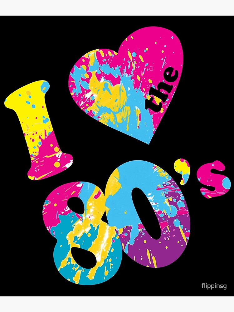 I Love the 80's