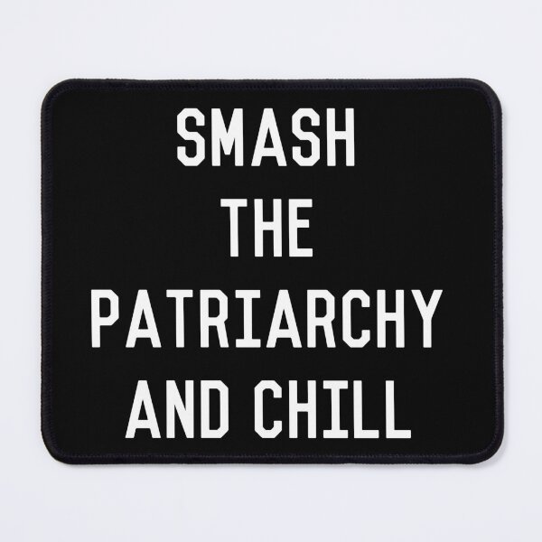 Item preview, Smash the Patriarchy and Chill Feminist designed and sold by flippinsg.