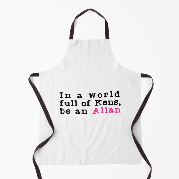 Item preview, In A World Full Of Kens Be An Allan designed and sold by JemmyTT.
