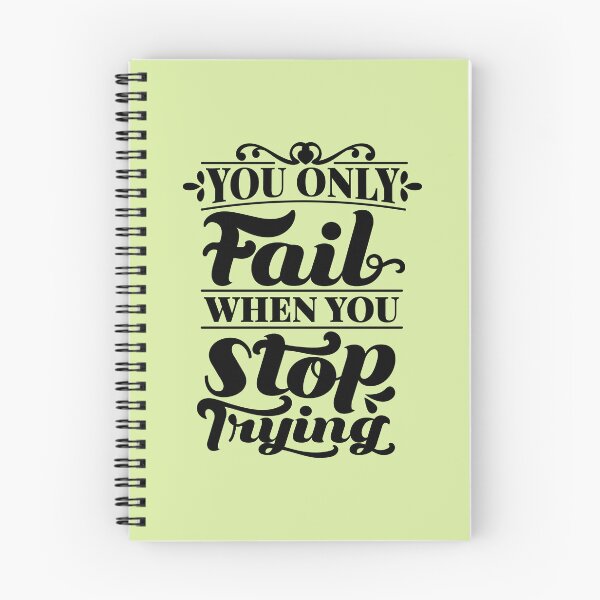 Item preview, You Only Fail When You Stop Trying designed and sold by Giro-design.