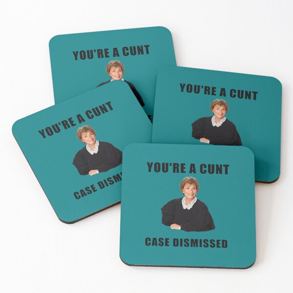 Item preview, Judge Judy, You are a cunt, case dismissed, memes, jokes, puns, banter, quotes, gifts, presents, ide designed and sold by ammondse.