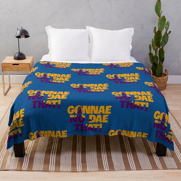 Item preview, Gonnae No Dae That! designed and sold by ronin-cotton.