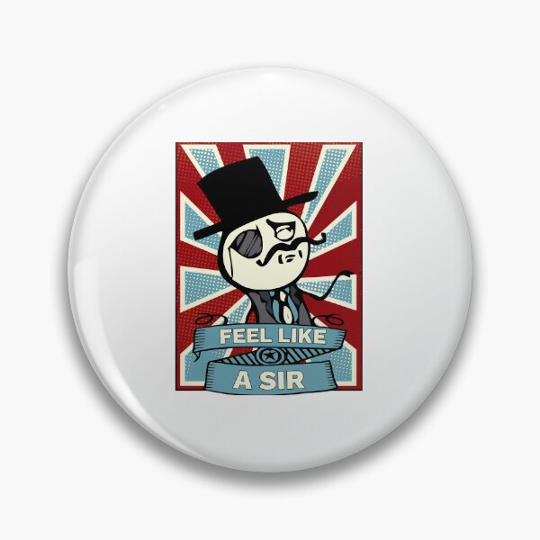 Item preview, FEEL LIKE A SIR designed and sold by rais-onHallam.