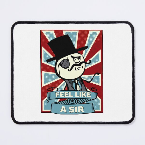 Item preview, FEEL LIKE A SIR designed and sold by rais-onHallam.