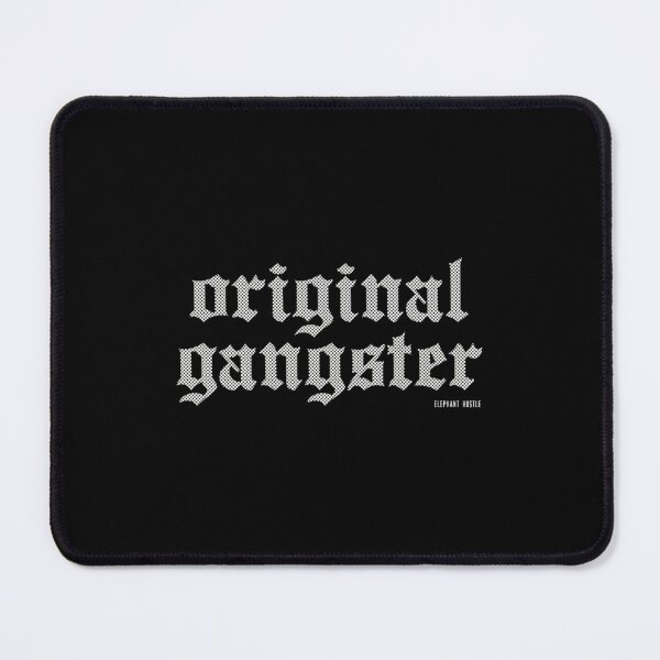 Item preview, OG (Original Gangster) designed and sold by mnkmhibyfr50.