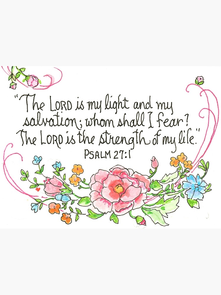 The Lord is My Light and Salvation Flower Text Shirt The Lord is My Light and Salvation Flower Text Shirt