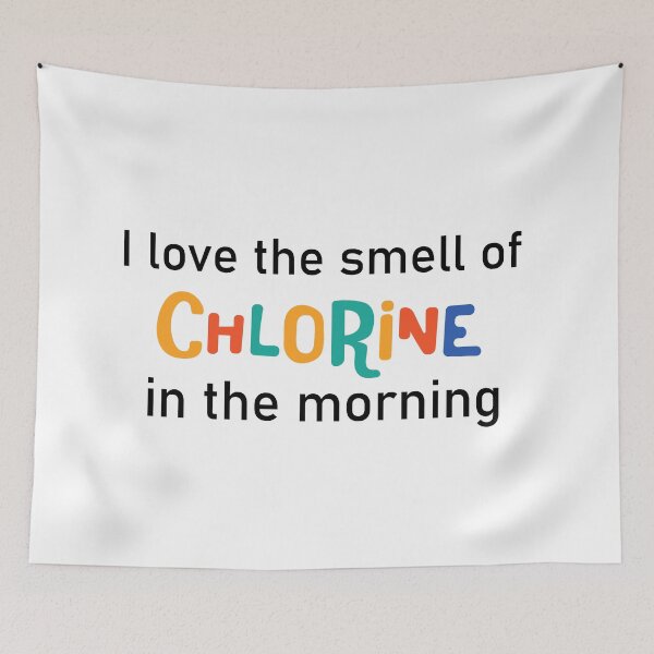 Item preview, Swim into the Day: smell of Chlorine - I love the smell of Chlorine in the morning designed and sold by EmeraldeaArt.