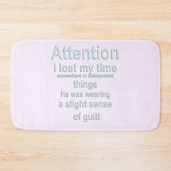 Item preview, Attention I lost my time, a slihht sense of guilt, Time Wasted designed and sold by Sunmoonlove.