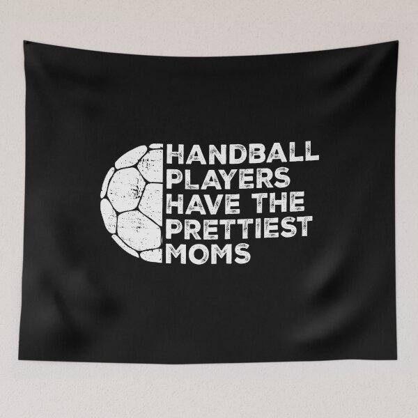Item preview, Vintage Funny Handball Players Have The Prettiest Moms | Handball Quotes designed and sold by Christina-grich.