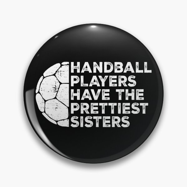 Item preview, Vintage Funny Handball Players Have The Prettiest Sisters | Handball Quotes | Sister Gift designed and sold by Christina-grich.