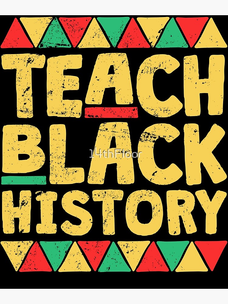 Teach Black History, Month School Teacher Gift T-Shirt Teach Black History, Month School Teacher Gift T-Shirt