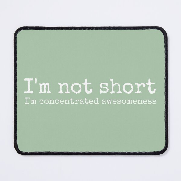 Item preview, I'm not short, I'm concentrated awesomeness designed and sold by MayoVinylStore.