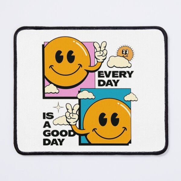 Item preview, Every day is a good day designed and sold by Stre1f.