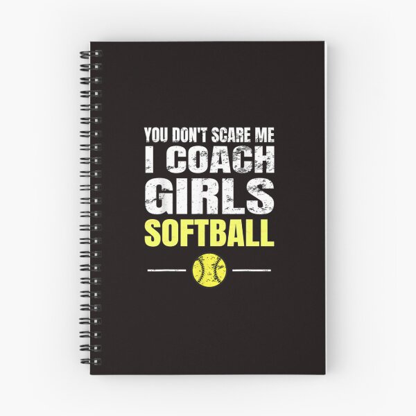 Item preview,  You Don't Scare Me I Coach Girls Softball Coaches designed and sold by MonserraParker.