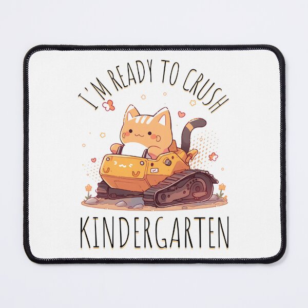 Item preview, I’m Ready To Crush Kindergarten designed and sold by Studio Bankai.