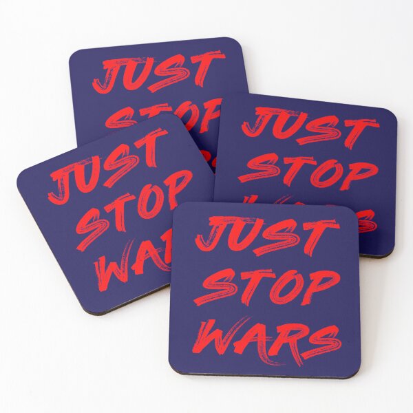 Item preview, Just Stop Wars designed and sold by Jeallan Designs.